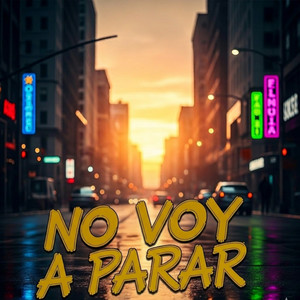 No Voy A Parar (Remastered 2026|Explicit)