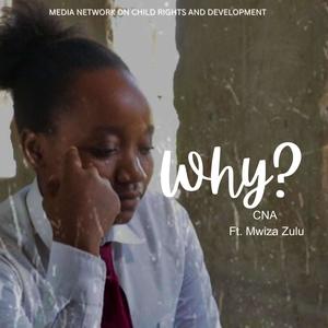 Why (feat. Mwiza Zulu)