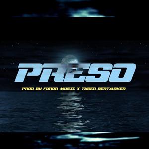 Preso (Explicit)
