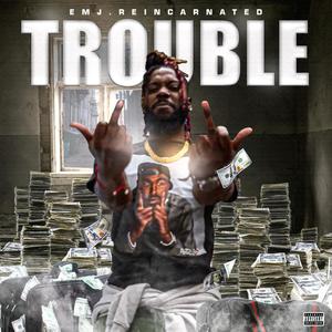 Trouble (Explicit)