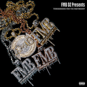 Fmb Dz Presents: Turnaround For The Fast Money (Explicit)