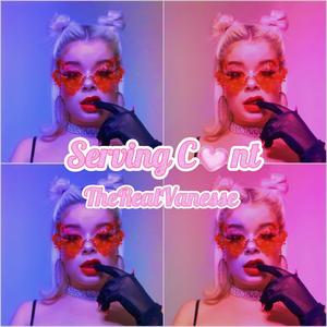 Serving Cunt (Explicit)