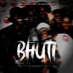Bhuti (feat. NBM Production)