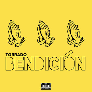 Bendición (Explicit)