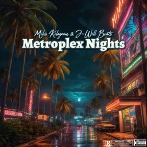 Metroplex Nights (Explicit)