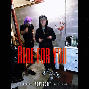 Ride for you (Explicit)