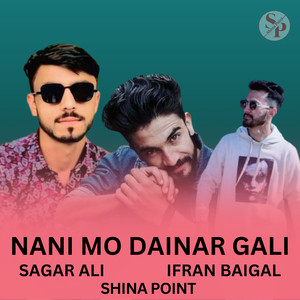 Nani Mo Dainar Gali