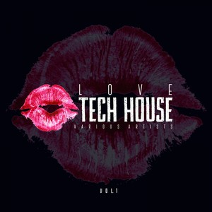 Love Tech House, Vol. 1
