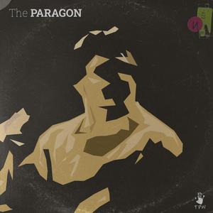 The Paragon (Explicit)