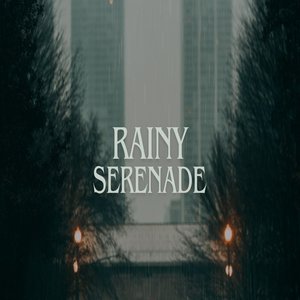 Rainy Serenade