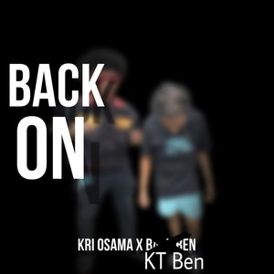 Back On (feat. Kt Ben) [Explicit]