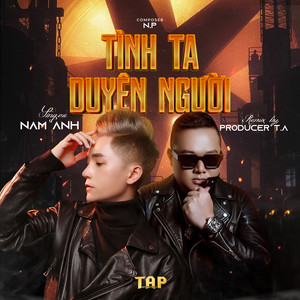 Tình Ta Duyên Người (T.A Remix)