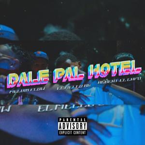 DALE PAL HOTEL (feat. El mello 06 & Albert El capo) [Explicit]