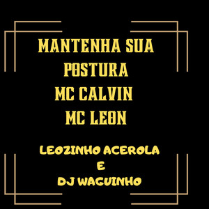 Mantenha Sua Postura (Explicit)