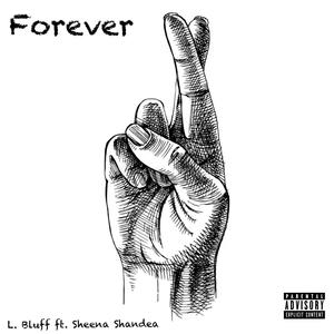 Forever (feat. Sheena Shandea) [Explicit]