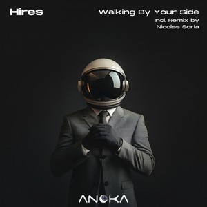 Walking by Your Side (Nicolas Soria Remix)