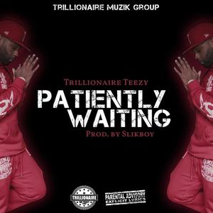 Patiently Waiting (Explicit)