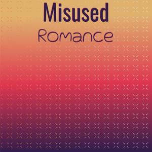 Misused Romance