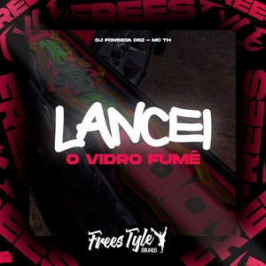 Lancei O Vidro Fumê (Eletrofunk|Explicit)