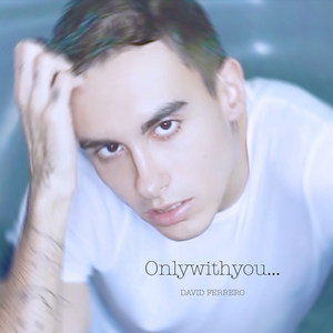 Onlywithyou... (Explicit)