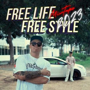 Free Life Free Style - Mixtape 2023