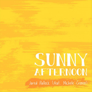 Sunny Afternoon (feat. Michele Cronen)