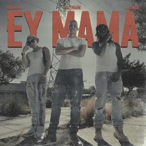 EY MAMA (feat. Joao Mu$ic & KbrGuillan) [Explicit]