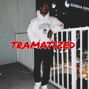 Tramatized (Explicit)