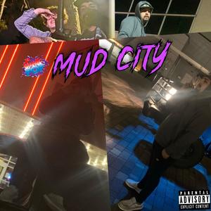 Mud City (Explicit)