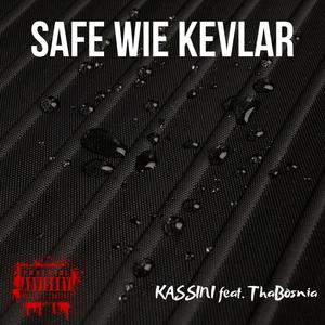 Safe wie Kevlar (feat. ThaBosnia) [Explicit]