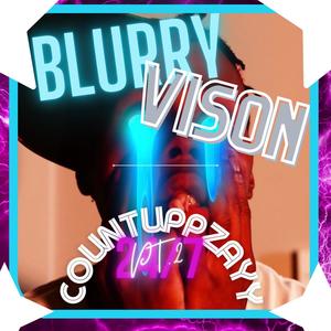 Blurry Vision, Pt. 2 (Explicit)