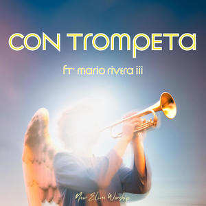 Con Trompeta (feat Mario Rivera III & Israel Levi)