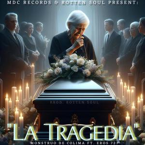 La Tragedia (feat. Eros 727) (Explicit)