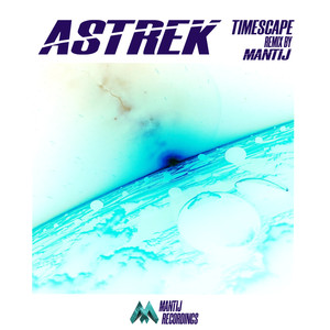 Timescape (Mantij Remix)