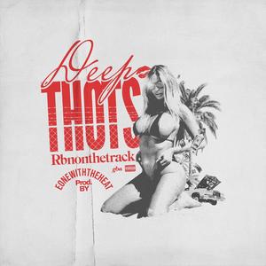 Deep Thots (feat. Rbnonthetrack) (Explicit)