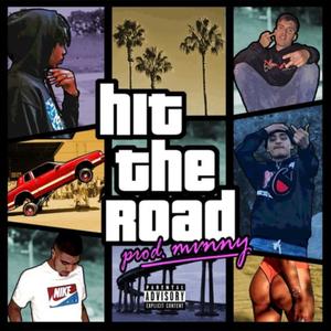 Hit the road (feat. Waxboyg, Mrbreakugh***** & 38nario) (Explicit)