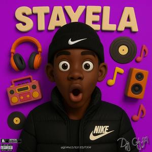 STAYELA (GQOM & DISCO|Special Version)