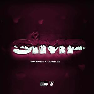 Simp (feat. Jarrelle) (Explicit)