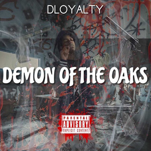 Demon Of The Oaks (Explicit)