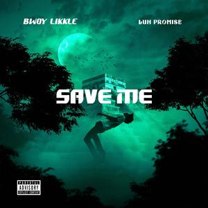 Save me (feat. Luh Promise) (Explicit)