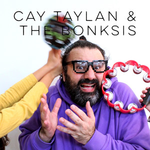 Cay Taylan & The Bonksis