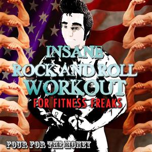 Insane Rock and Roll Workout for Fitness Freaks - Four for the Money
