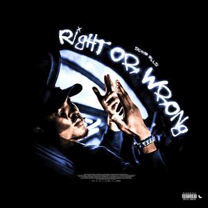 Right or Wrong (Explicit)