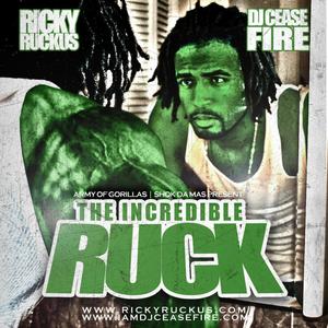 Incredible Ruck (Explicit)