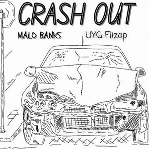 Crash Out (feat. UYG Flizop) [Explicit]