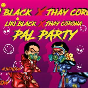 Pal Party (feat. Jhay Corona) [Explicit]