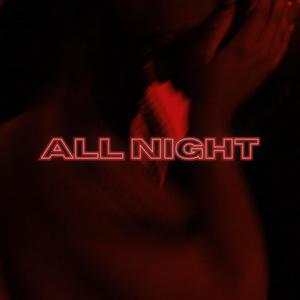 ALL NIGHT (feat. Moody Bank$) [Explicit]