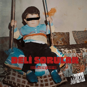 Deli Sorular (Explicit)