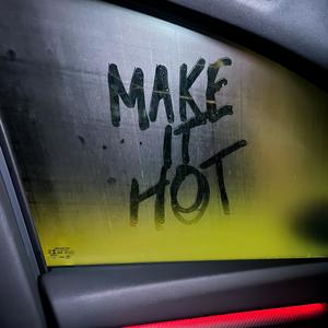 Make It Hot