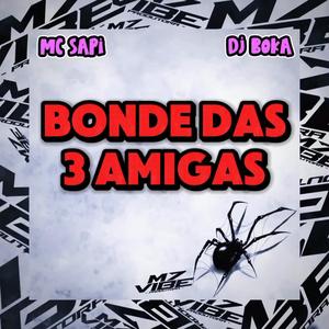 Bonde Das 3 Amigas (Explicit)
